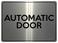 1540 AUTOMATIC DOOR Metal Aluminium Plaque Sign House Office