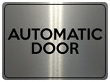 1540 AUTOMATIC DOOR Metal Aluminium Plaque Sign House Office