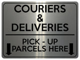 1752 COURIERS & DELIVERIES PICK - UP PARCELS HERE Metal Aluminium Plaque Sign