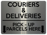 1751 COURIERS & DELIVERIES PICK - UP PARCELS HERE Metal Aluminium Plaque Sign