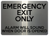 1666 EMERGENCY EXIT ONLY ALARM WILL SOUND Metal Aluminium Plaque Sign Door