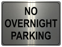 1265 NO OVERNIGHT PARKING Metal Aluminium Plaque Sign Gate Door House Office