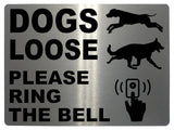 649 DOGS LOOSE PLEASE RING THE BELL Metal Aluminium Door Sign Plaque House Gate