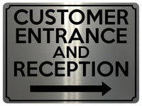 1824 CUSTOMER ENTRANCE AND RECEPTION Arrow Right Metal Aluminium Plaque Sign