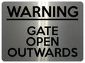 1707 WARNING GATE OPEN OUTWARDS Safety Metal Aluminium Plaque Sign