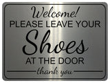 1279 Welcome Please Leave Your Shoes At The Door Metal Aluminium Plaque Sign House Wall