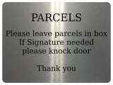 1616 PARCELS Please leave parcels in box If Signature Aluminium Plaque Sign Door