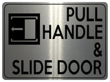 1877 PULL HANDLE & SLIDE DOOR Left Metal Aluminium Plaque Sign