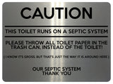 1615 CAUTION THIS TOILET RUNS ON A SEPTIC SYSTEM Aluminium Plaque Sign Bathroom