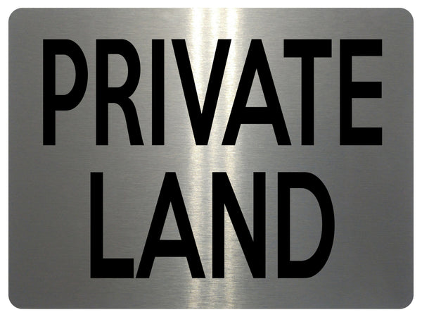 1694 PRIVATE LAND Metal Aluminium Plaque Sign Door Gate Fence