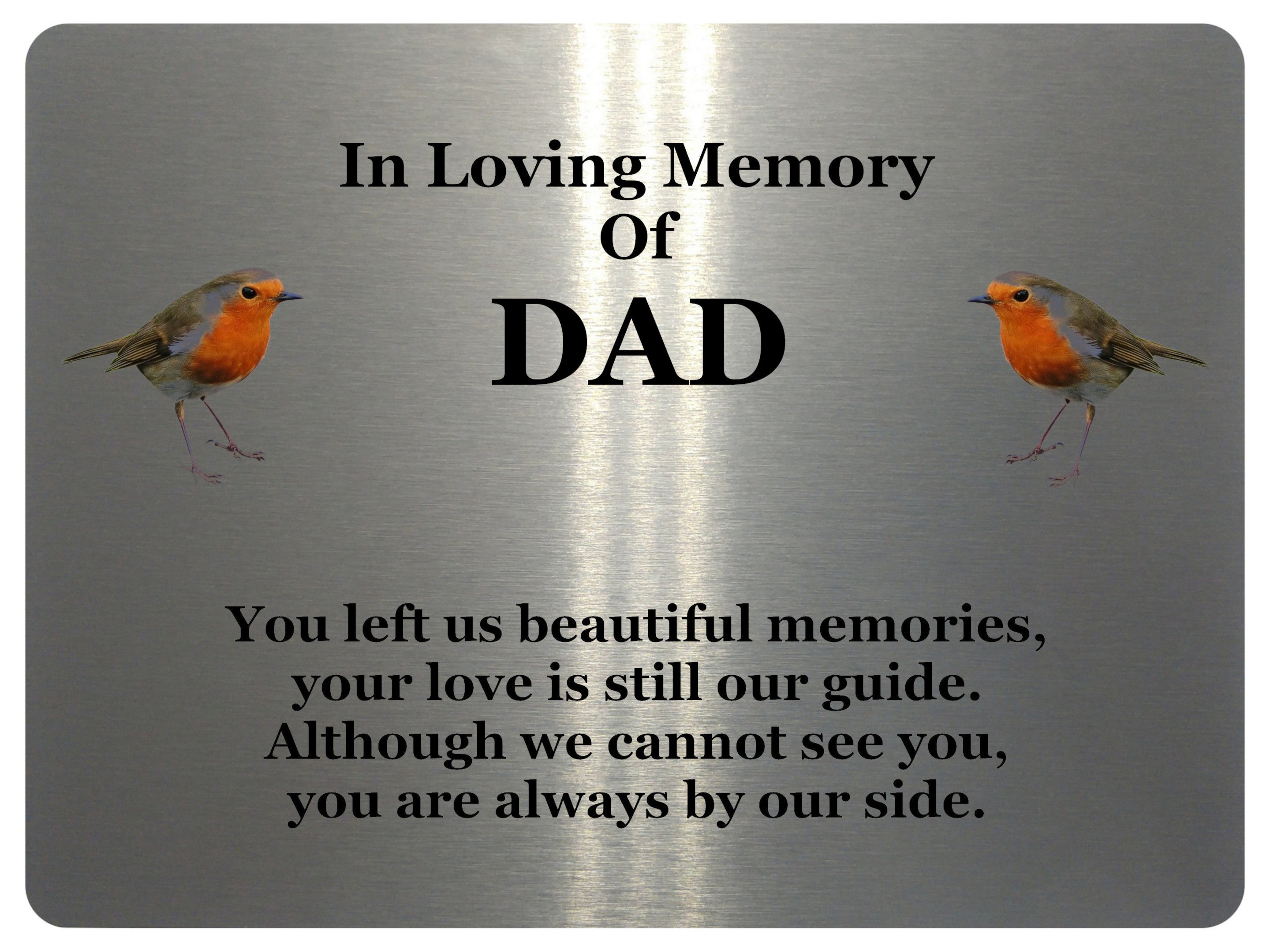 1847 In Loving Memory Of DAD Robin Memorial Funeral Metal Aluminium Plaque Sign