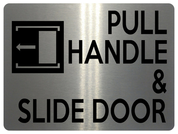 1876 PULL HANDLE & SLIDE DOOR Left Metal Aluminium Plaque Sign