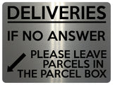 1782 DELIVERIES IF NO ANSWER LEAVE PARCELS IN BOX Metal Aluminium Plaque Sign