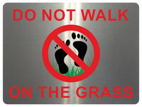 898 DO NOT WALK ON THE GRASS Metal Aluminium Plaque Sign House Garden Lawn