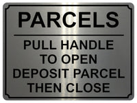 1862 PARCELS PULL HANDLE TO OPEN DEPOSIT PARCEL Metal Aluminium Plaque Sign