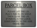 620 PARCEL BOX LIFT THE LID Metal Aluminium Plaque Sign Door House Office Letters Post