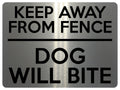 1619 KEEP AWAY FROM FENCE DOG WILL BITE Safety Metal Aluminium Plaque Sign Gate