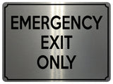 1842 EMERGENCY EXIT ONLY Door Gate Metal Aluminium Plaque Sign