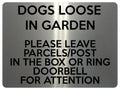 1629 DOGS LOOSE IN GARDEN PARCELS POST BOX DOORBELL Metal Aluminium Plaque Sign