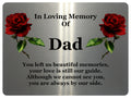 1406 In Loving Memory Of Dad Memorial Funeral Metal Aluminium Plaque Sign