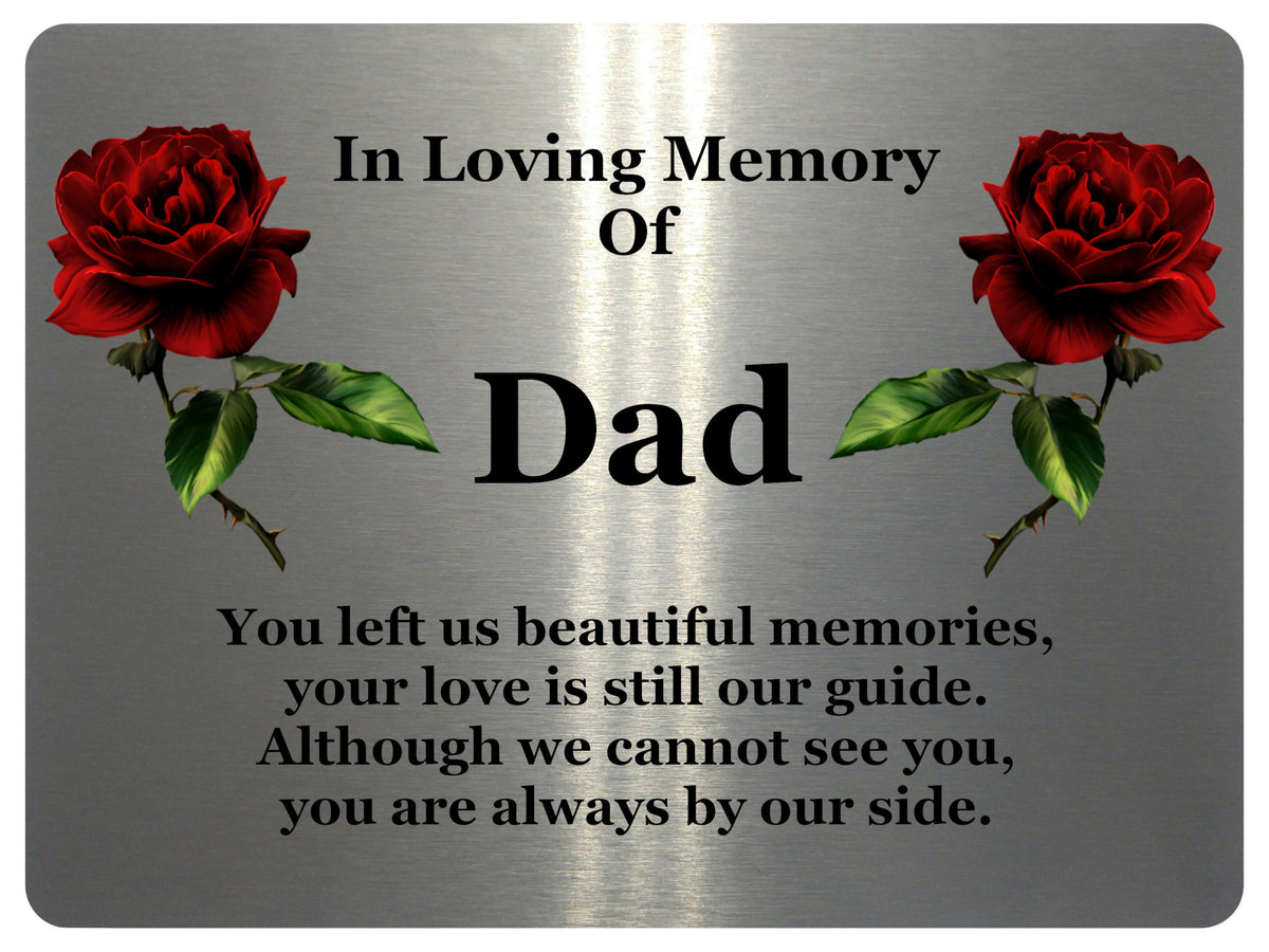 1406 In Loving Memory Of Dad Memorial Funeral Metal Aluminium Plaque Sign