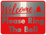 726 WELCOME PLEASE RING THE BELL Metal Aluminium Door Sign Plaque House Office