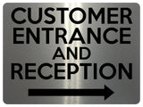 1823 CUSTOMER ENTRANCE AND RECEPTION Arrow Right Metal Aluminium Plaque Sign