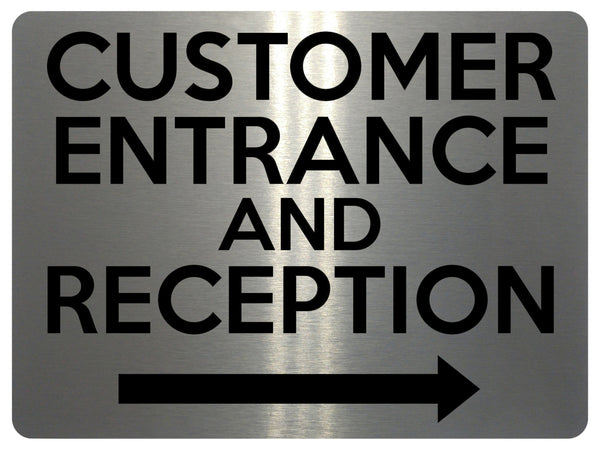 1823 CUSTOMER ENTRANCE AND RECEPTION Arrow Right Metal Aluminium Plaque Sign