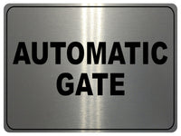 740 AUTOMATIC GATE Safety Metal Aluminium Plaque Sign For House Office Garden