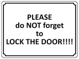 1389 PLEASE do NOT forget to LOCK THE DOOR Metal Aluminium Plaque Sign House