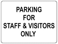 1083 PARKING FOR STAFF & VISITORS ONLY Metal Aluminium Plaque Sign Door Office