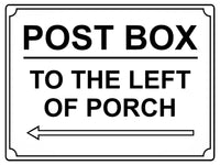 545 POST BOX TO THE LEFT OF PORCH Metal Aluminium Plaque Sign House Office Parcels Letters