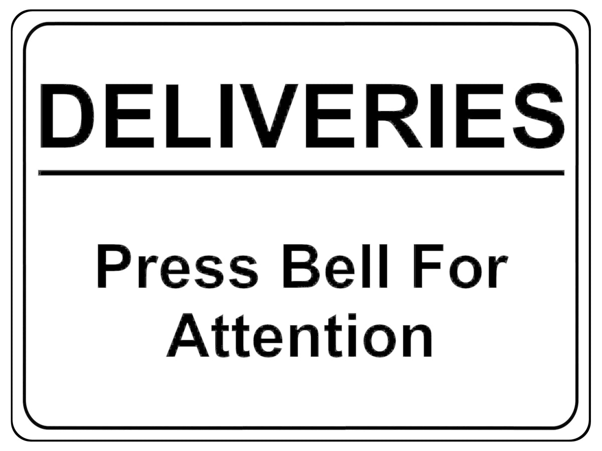 1142 DELIVERIES Press Bell For Attention Metal Aluminium Plaque Sign Door House Office