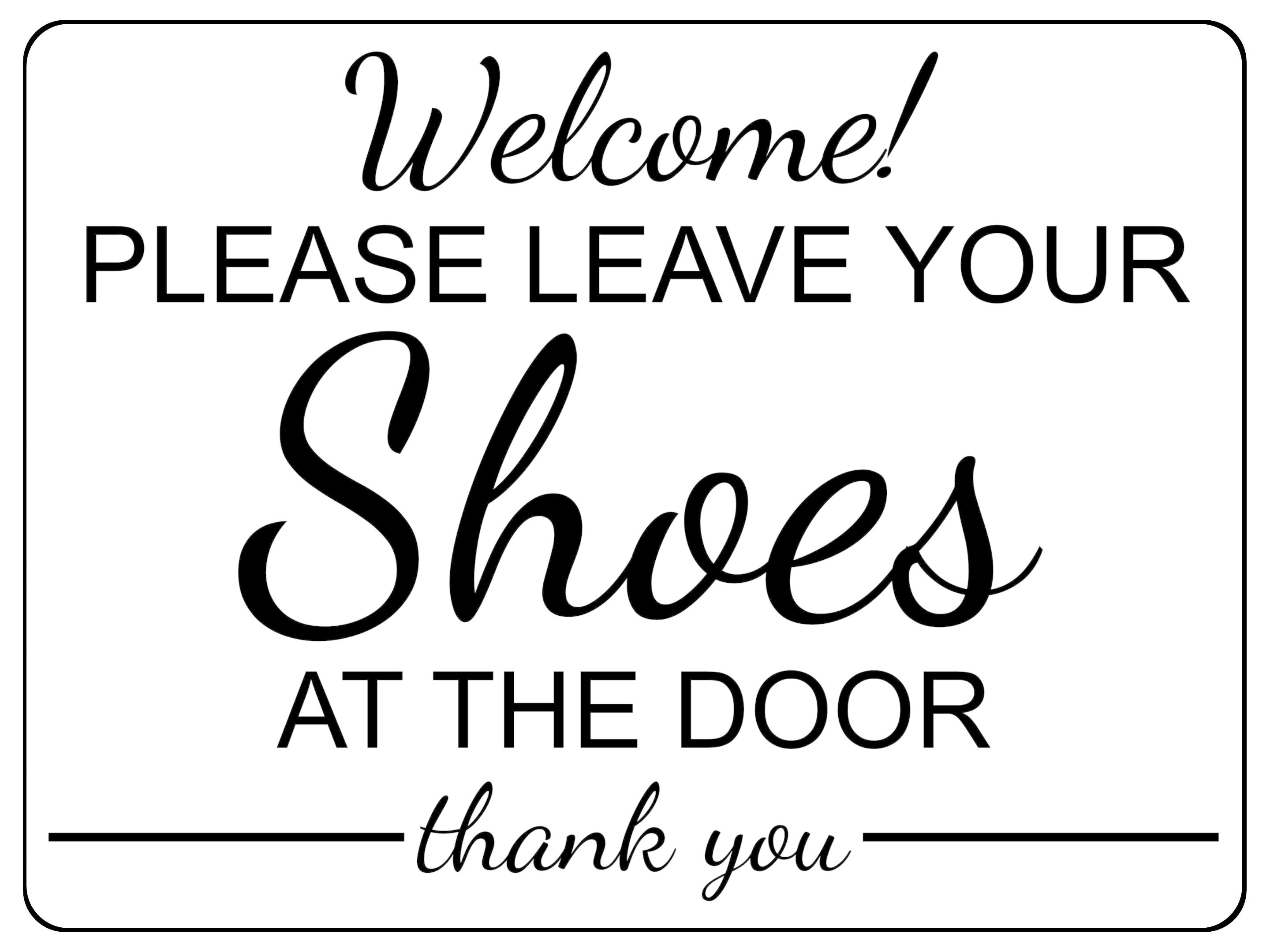 1278 Welcome Please Leave Your Shoes At The Door Metal Aluminium Plaque Sign House Wall
