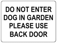 1048 DO NOT ENTER PLEASE USE BACK DOOR Metal Aluminium Plaque Sign Door Gate Dog