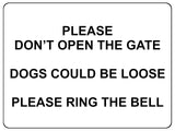 861 PLEASE DONT OPEN THE GATE DOGS LOOSE RING THE BELL Metal Aluminium Door Sign Plaque House