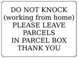 1290 DO NOT KNOCK (working from home) Metal Aluminium Plaque Sign Door PARCEL BOX