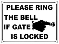 1231 PLEASE RING THE BELL IF GATE IS LOCKED Metal Aluminium Plaque Sign House Office