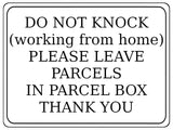 1291 DO NOT KNOCK (working from home) Metal Aluminium Plaque Sign Door PARCEL BOX