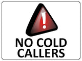 1069 NO COLD CALLERS Metal Aluminium Plaque Sign Door Gate Wall House Office Pub