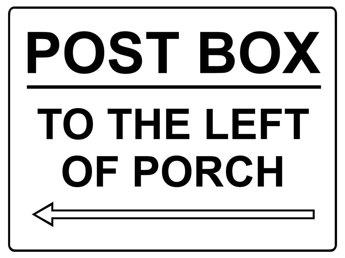 544 POST BOX TO THE LEFT OF PORCH Metal Aluminium Plaque Sign House Office Parcels Letters