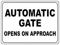 1215 AUTOMATIC GATE OPENS ON APPROACH Metal Aluminium Plaque Sign Door House