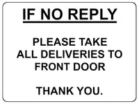 711 IF NO REPLY ALL DELIVERIES TO FRONT DOOR Metal Sign Plaque House Office Gate