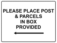 577 PLEASE PLACE POST & PARCELS IN BOX PROVIDED LEFT Metal Aluminium Plaque Sign House Office