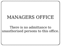 766 MANAGERS OFFICE No admittance unauthorised persons Metal Aluminium Plaque Sign Door