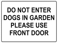 605 DO NOT ENTER PLEASE USE FRONT DOOR Metal Aluminium Plaque Sign House Door Gate