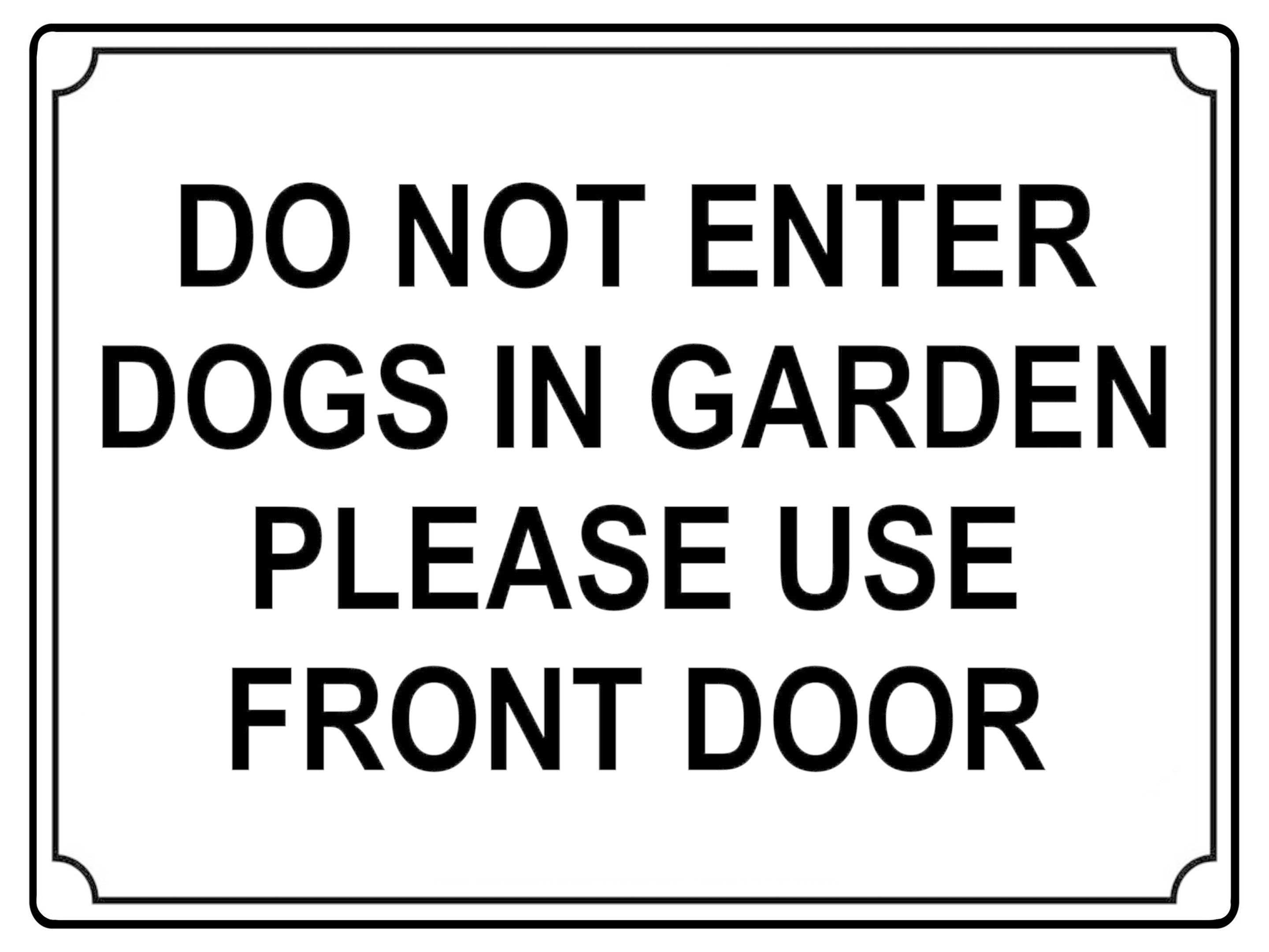 606 DO NOT ENTER PLEASE USE FRONT DOOR Metal Aluminium Plaque Sign House Door Gate