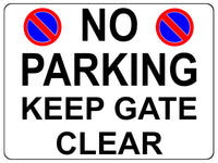 1274 NO PARKING KEEP GATE CLEAR Metal Aluminium Plaque Sign Door House Office