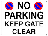 1274 NO PARKING KEEP GATE CLEAR Metal Aluminium Plaque Sign Door House Office