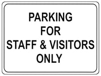 1084 PARKING FOR STAFF & VISITORS ONLY Metal Aluminium Plaque Sign Door Office